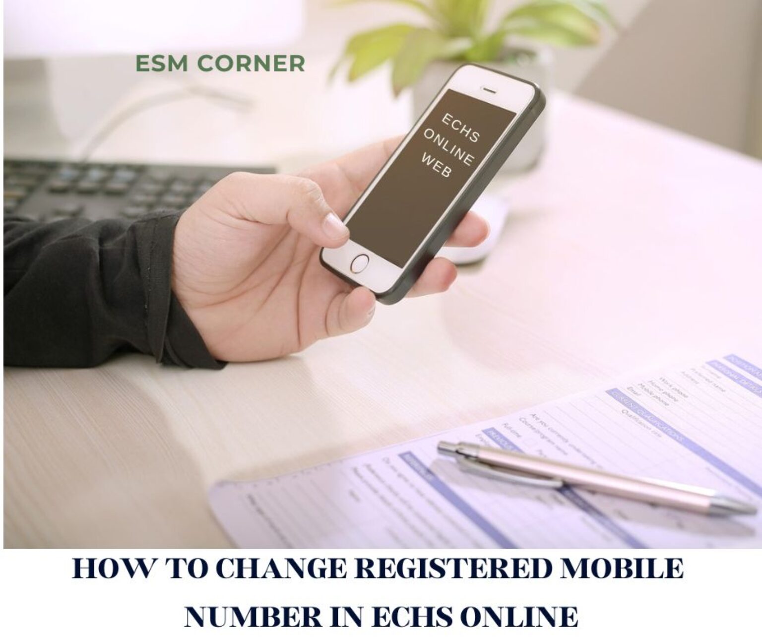 Learn how to update Your Registered Mobile Number in ECHS