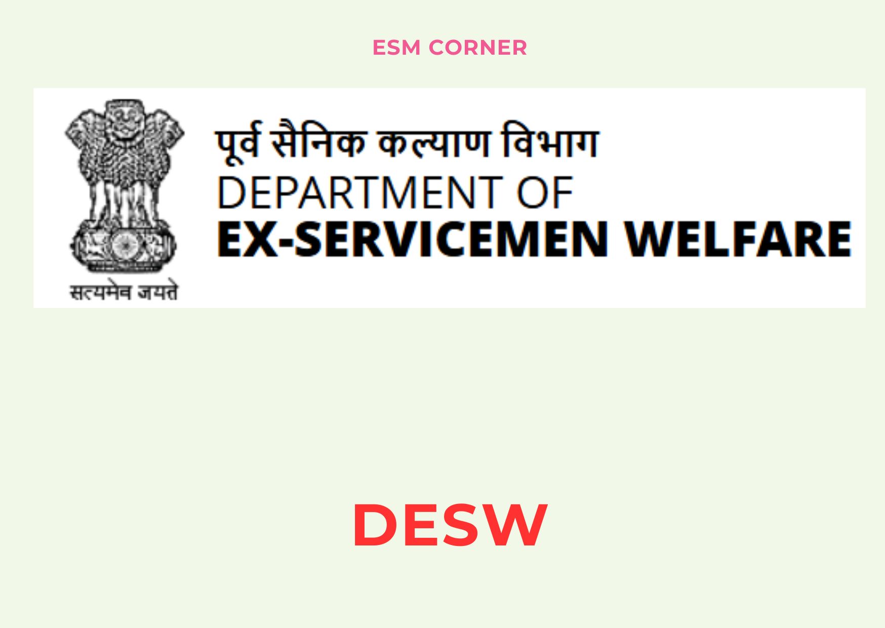 ESM CORNER DEPARTMENT OF EX-SERVICEMEN WELFARE (DESW) — WEBSITE OVERVIEW, SERVICES AND HOW TO USE IT