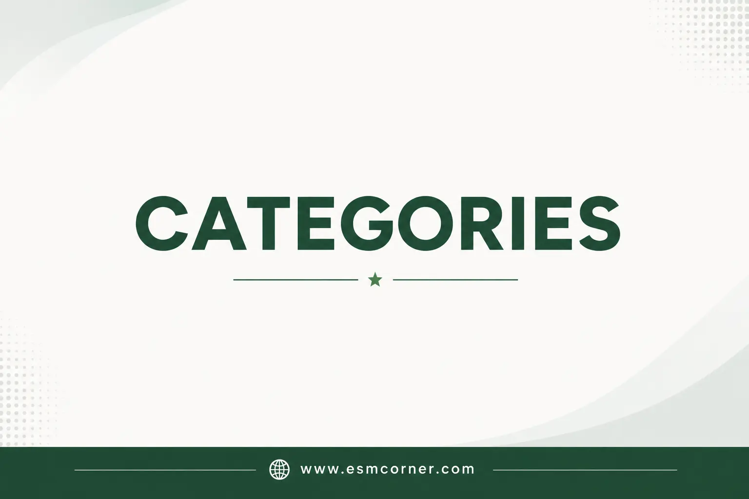 ESM CORNER CATEGORIES